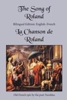 The Song of Roland: Bilingual Edition: English-French