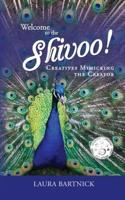 Welcome to the Shivoo!: Creatives Mimicking the Creator