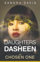 DAUGHTERS OF DASHEEN: The Chosen One