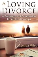 A Loving Divorce