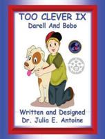 Too Clever IX: Darell and Bobo