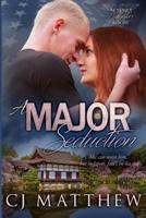 A Major Seduction: Colonel's Daughters Book 1