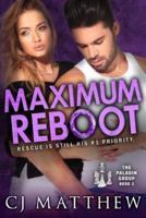Maximum Reboot: The Paladin Group Book 3