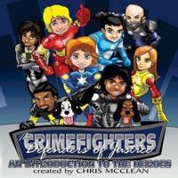 The CrimeFighters: An Introduction to the Heroes