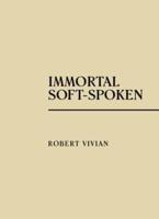 Immortal Soft-Spoken