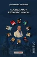 (A)cercando a Leonardo Padura