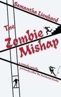 The Zombie Mishap