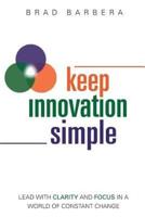 Keep Innovation Simple - Paperback
