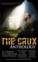 The Crux Anthology: Adventure Science Fiction and Fantasty Stories from 16 International Authors