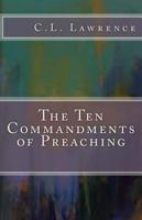The Ten Commandments of Preaching