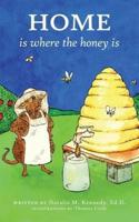 Home Is Where the Honey Is