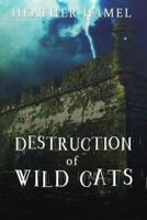 Destruction of Wild Cats