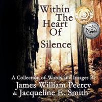 Within the Heart of Silence