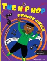 The Hip Hop Praise Circle: Thank You God