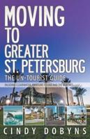 Moving to Greater St. Petersburg: The Un-Tourist Guide