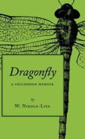 Dragonfly: A Childhood Memoir