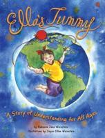 Ella's Tummy: A Story of Understanding for All Ages
