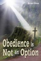 Obedience Is Not an Option