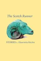 The Scotch Runner : Stories by Elisavietta Ritchie