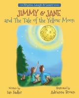 Jimmy & Jane and the Tale of the Yellow Moon