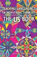 The US Book: Teaching Languagings   to: Nonverbal Thinkers