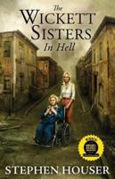 The Wickett Sisters in Hell