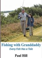 Fishing With Granddaddy