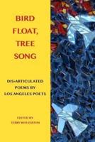 Bird Float, Tree Song