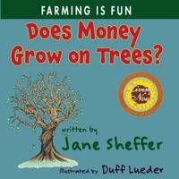 Does Money Grow on Trees?