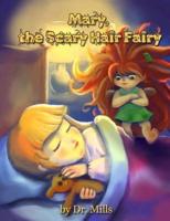 Mary, the Scary Hair Fairy