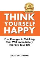 Think Yourself Happy