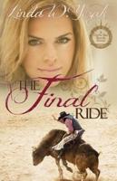 The Final Ride: A Circle Bar Ranch novel