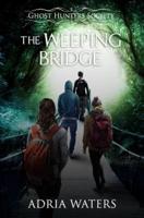 The Weeping Bridge