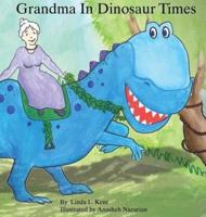 Grandma in Dinosaur Times