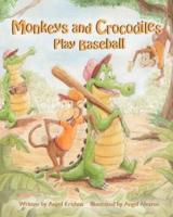 Monkeys and Crocodiles Play Baseball
