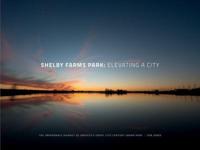 Shelby Farms Park: Elevating a City