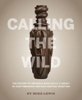 Calling The Wild - Limited Edition