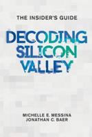 Decoding Silicon Valley
