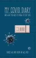 My COVID Diary...and what you need to know to stay safe