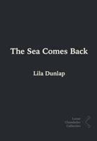 The Sea Comes Back