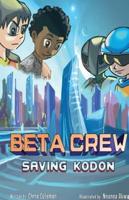 Beta Crew: Saving Kodon