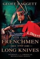 Frenchmen and Long Knives