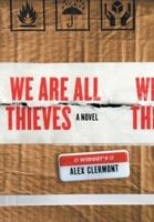 We Are All Thieves