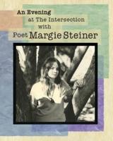 An Evening at The Intersection With Poet Margie Steiner