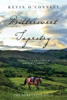 Bittersweet Tapestry: A Novel of Eighteenth Century Europe