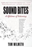 Sound Bites: A Lifetime of Listening