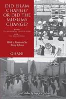 Did Islam Change? Or Did the Muslims Change?: Book IX: The Meaning of Jihad in Islam and Book X: The Jihad Within