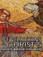 The Revelations to Christ's Holy Bride Church