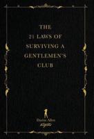 The 21 Laws of Surviving a Gentlemen's Club