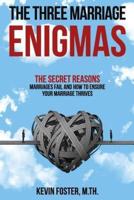 The Three Marriage Enigmas